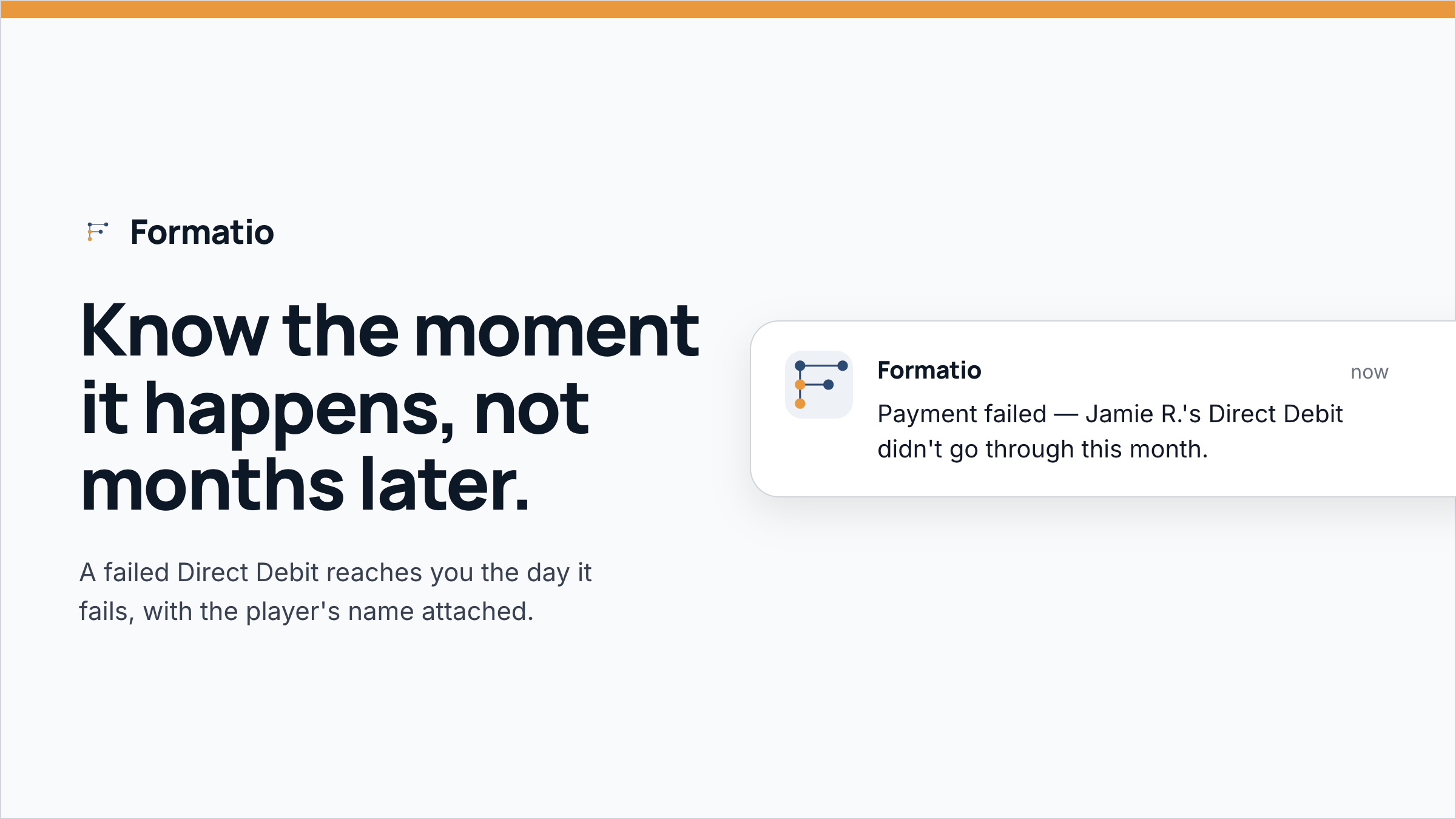 Know the moment it happens, not months later.